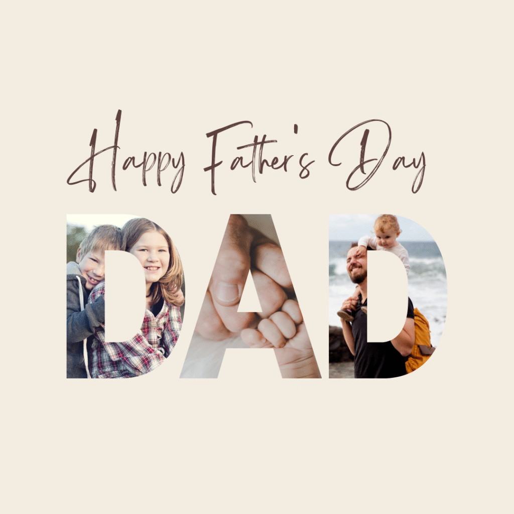 Happy Father’s Day photo showing ‘DAD’ with kids’ images — perfect Father’s Day quotes inspiration